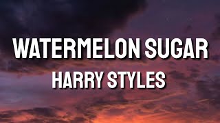 Watermelon Sugar - Harry Styles (Lyrics)