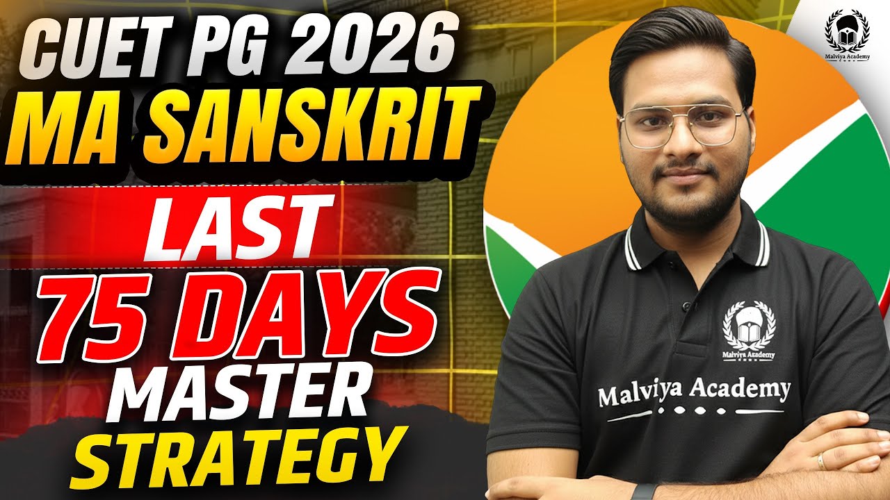 CUET PG 2026 MA Sanskrit | Last 75 Days Master Strategy🔥How to Crack CUET MA Sanskrit | Bhaskar Sir