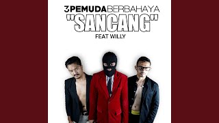 Download Lagu Sancang (feat. Willy) Download Lagu Sancang (feat. Willy)