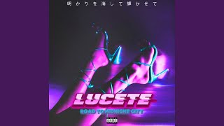 Lucete: Road To Midnight City - Darkk SD