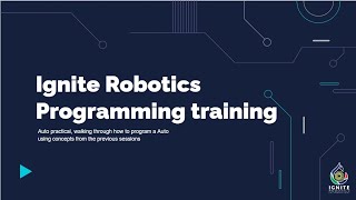 IGNITE Robotics Software Training Session 4