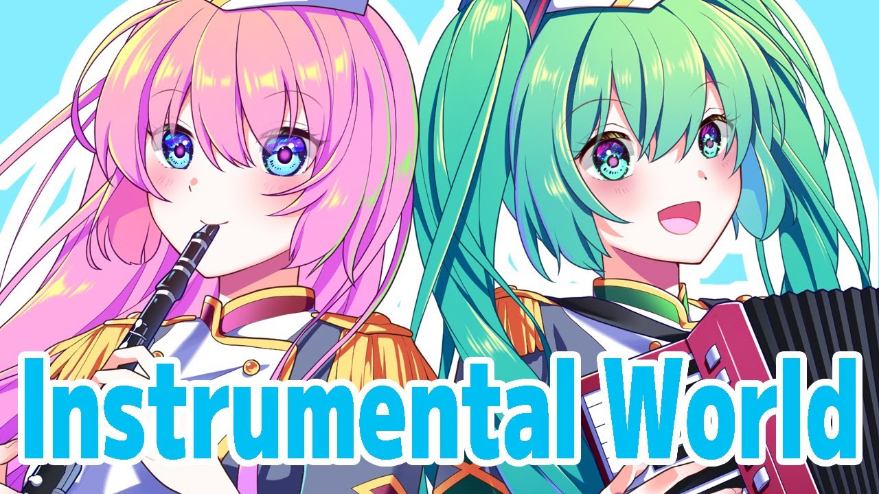 【巡音ルカ生誕祭2026】 インストゥルメンタル・ワールド / CielP feat. 初音ミク, 巡音ルカ