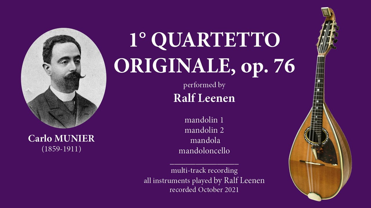 MUNIER  - 1° Quartetto, opus 76  -  Ralf Leenen