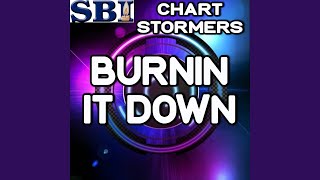 Burnin' It Down (Karaoke Version) (Originally Performed By Jason Aldean)