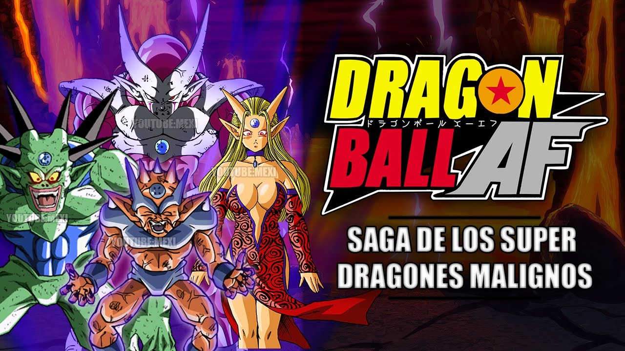 Dragon Ball AF | Saga de Los Super Dragones Malignos (COMPLETA)