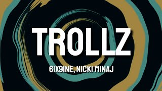 TROLLZ - 6ix9ine & Nicki Minaj (Lyrics)