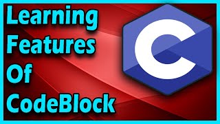 Exploring CodeBlocks Environment | C Programming For Beginners Full Course
