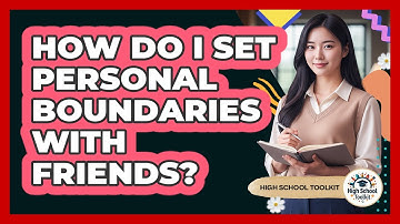 How Do I Set Personal Boundaries With Friends?