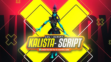 LOL SCRIPT - GAMEPLAY KALISTA SCRIPT ✅UNDETECTED Á 1 ANO