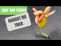 Fish smarter not harder maggot rig trick