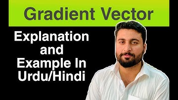 Gradient Vector Explained in Urdu/Hindi