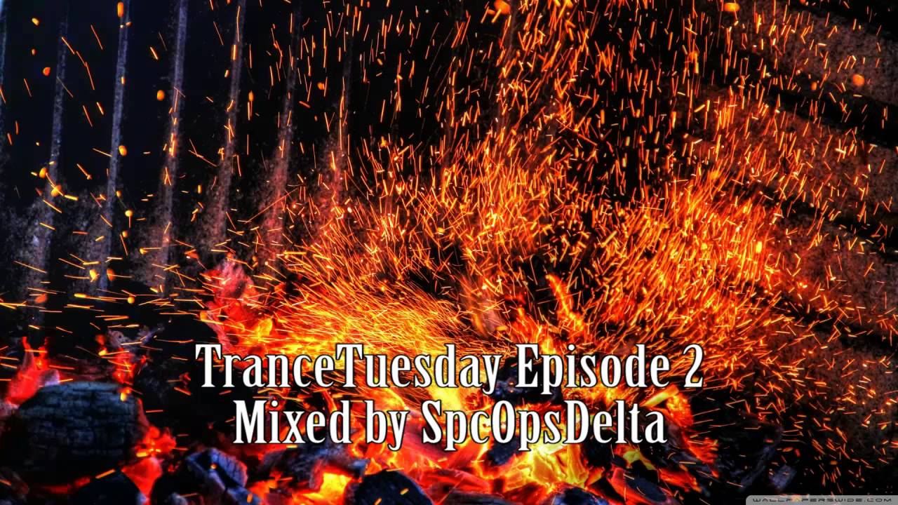 Trance Tuesday: Episode 2: Mixed live by SpcOpsDelta