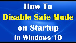 Famous How To Disable Safe Mode on Startup in Windows 10 Profile