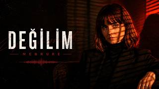 Değilim - Mebrure