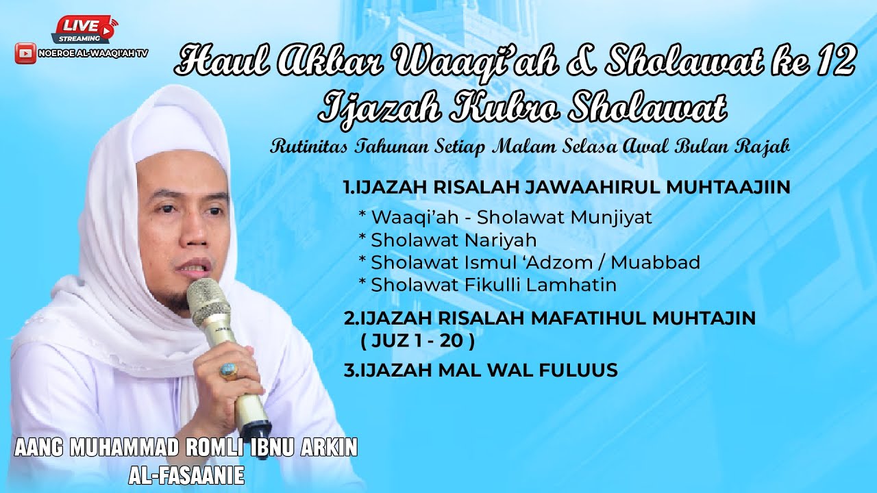 HAUL AKBAR WAAQI'AH & SHOLAWAT KE 12