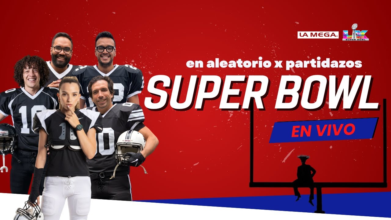 🔴 ESTAMOS EN VIVO: Super Bowl 2026 + Bad Bunny Halftime Show 🏈✨ Partidazos x En Aleatorio