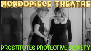 Prostitutes Protective Society - Mondopiece Theatre