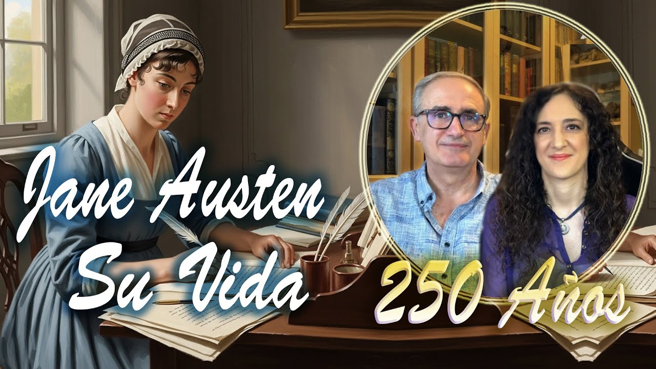 Jane Austen - 250 años con nosotros: Su Vida.