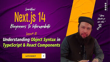 Next js 14 Tutorial :  "OBJECT" Syntex  in (*.ts) typescript & (*.tsx) React Component (Lesson# 10)