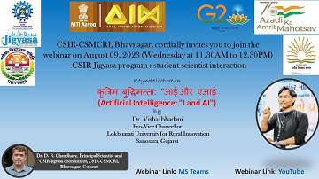 CSIR-Jigyasa program : student-scientist interaction - Artificial Intelligence: "I and AI"