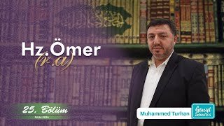 Gönül Sohbetleri - 25. Bölüm - 16.04.2020 - Muhammed Turhan - Hz. Ömer R.a.