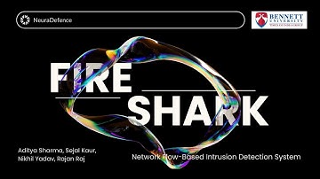 Fireshark - Network Intrusion Detection System using AI (Project)