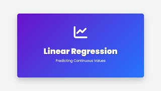 3.13 Linear Regression: Your First ML Algorithm for Predicting Continuous Values
