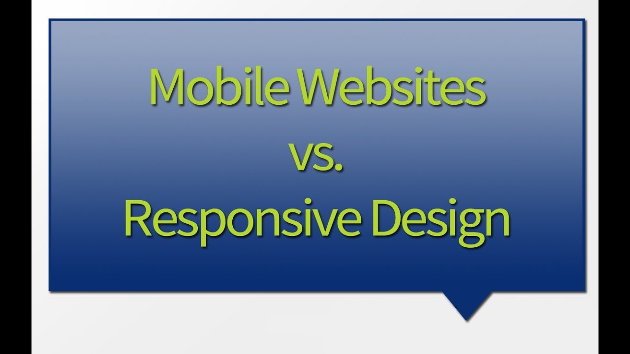 Mobile Websites vs Responsive Designed Websites - YouTube