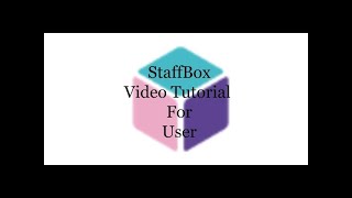 StaffBox Video Tutorial for Users