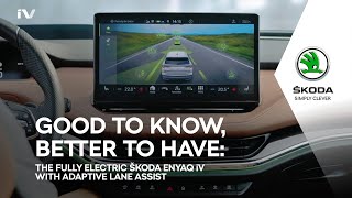 The fully electric ŠKODA ENYAQ: with Adaptive Lane Assist