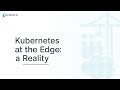 Portainer Demo - Kubernetes at the Edge: A Reality