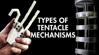 Types Of Tentacle Mechanisms & Planning To Build A Four-Way Tentacle Mechanism