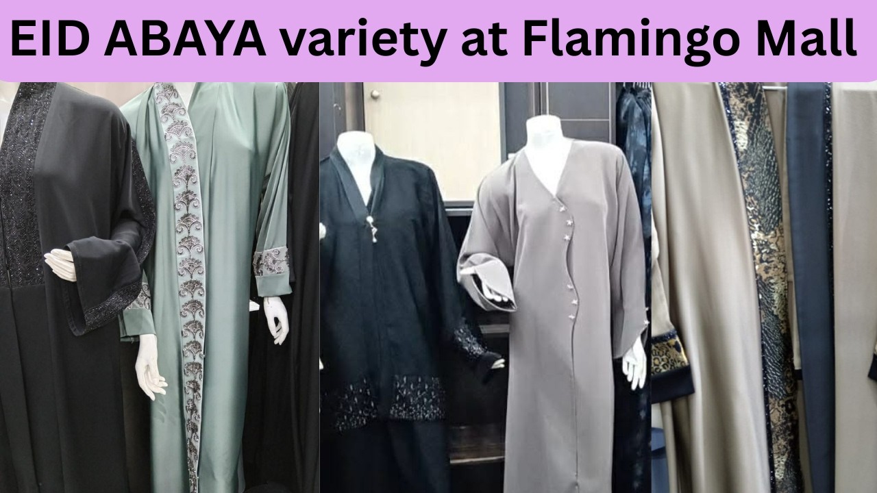 ✨ Discover stunning EID ABAYA variety at Flamingo Mall in Jeddah! 🌙🛍️