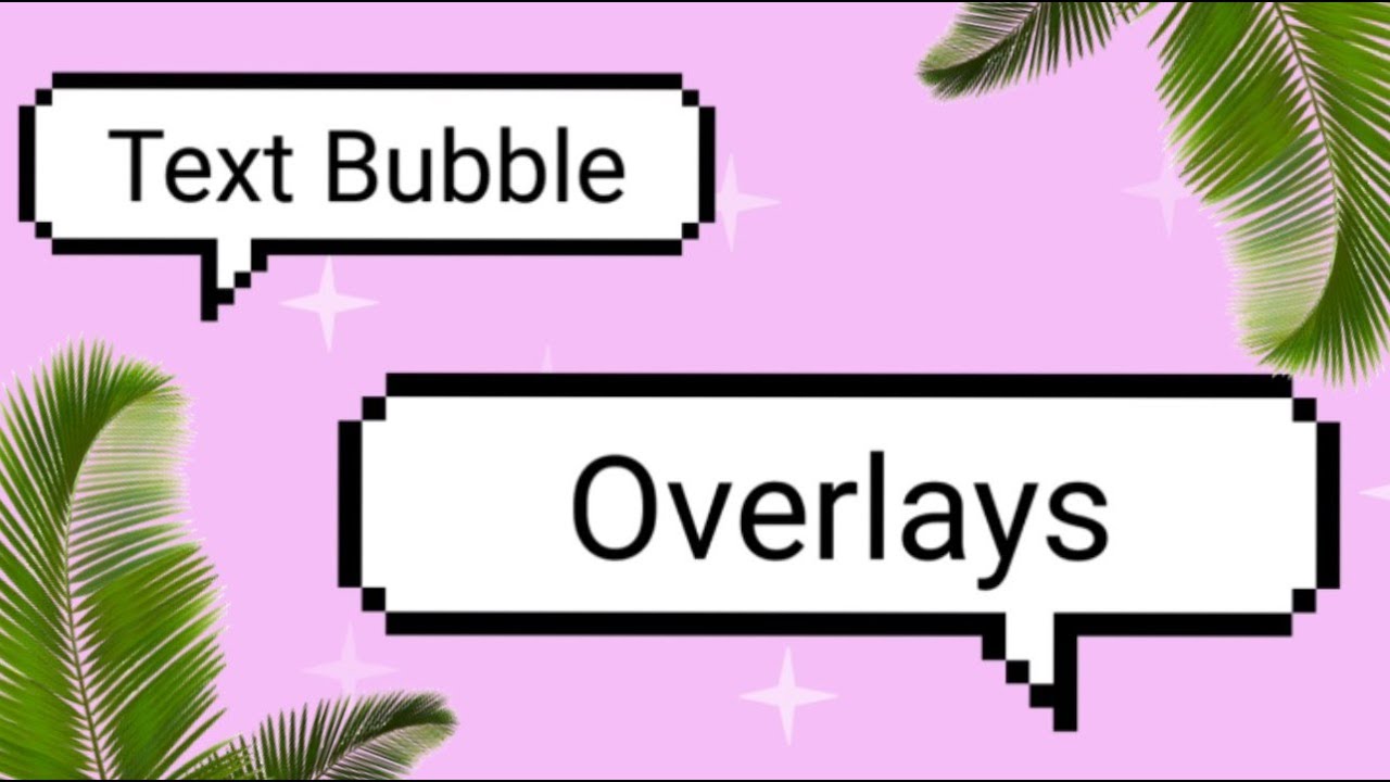 POPULAR TEXT BUBBLE OVERLAYS | GREEN SCREENS