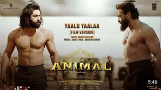 Yaalo Yaalaa (Extended Full Song) | Animal | Ranbir K,Bobby D| Sandeep | Anurag K, Jaani | Bhushan