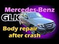 Mercedes GLK. The body repair. Ремонт кузова.
