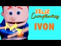 Cumple IVON  Amy y Andy 🎁(Mañanitas Infantiles Personalizadas) 🎈🎂