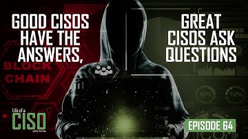 What Questions Should CISOs Ask?