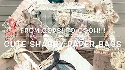 From Oops! To Oooh! - How to Make Cute Shabby Paper Bags - Odulcina Scrap DT Project - Craft with Me