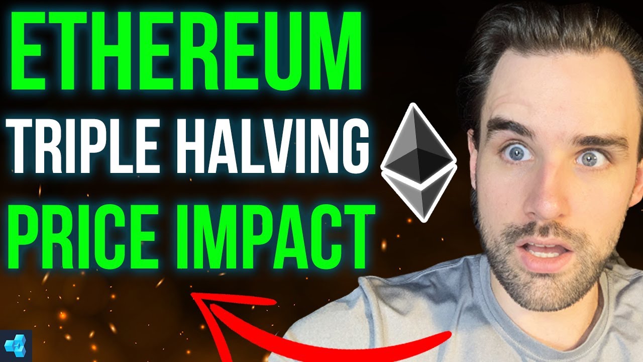 The Truth About Ethereum S Triple Halving Price Impact Youtube The Truth About Ethereum S Triple Halving Price Impact Youtube