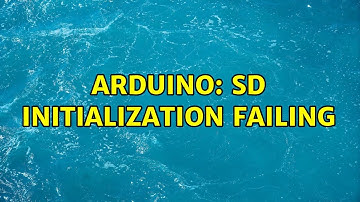 Arduino: SD Initialization Failing (2 Solutions!!)
