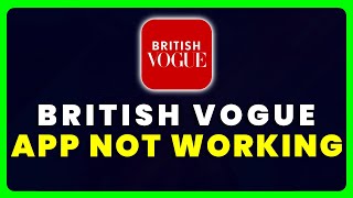British Vogue App Not Working: How to Fix British Vogue App Not Working screenshot 5