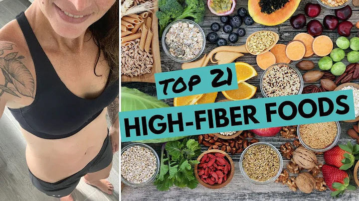 Discover the Top 21 High-Fiber Foods and Learn Your Fiber Needs