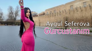 Aygül Seferova - Gürcüstanım (Official Video) 2024 @aygulseferovashorts
