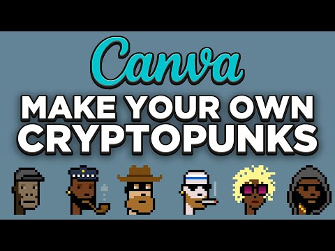 How To Make Cryptopunks NFT Art On Canva For Beginners NFT Tutorial 