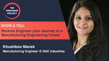 Reverse Engineer your Journey to a Manufacturing Engineering Career | Show & Tell