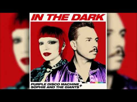 Purple Disco Machine, Sophie And The Giants - In The Dark