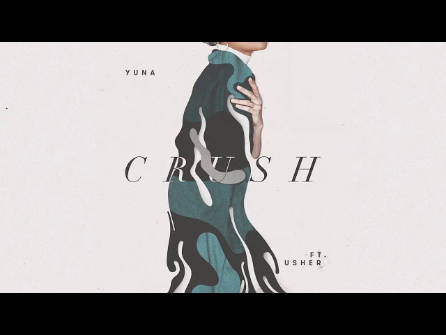 Yuna - Crush ft.Usher 中英字幕(CC字幕)