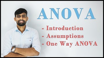 ANOVA - Introduction | One Way ANOVA | Statistics | Engineering Maths 4 | Lec 5 |