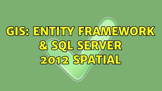 GIS: Entity Framework & Sql Server 2012 spatial
